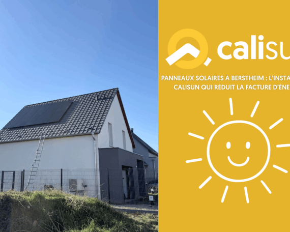 Panneaux solaires à Berstheim l’installation Calisun qui réduit la facture d’énergie